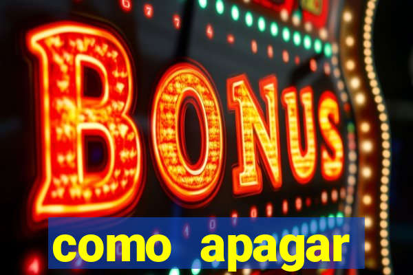como apagar historico da bet365